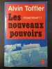 Les nouveaux pouvoirs (Powershift). Alvin Toffler