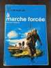 À marche forcée. Slavomir RAWICZ
