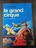 le grand cirque. Pierre CLOSTERMANN