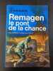 Remagen le pont de la chance. Paul BERBEN et Bernard ISELIN