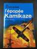 L'épopée Kamikaze. Bernard MILLOT