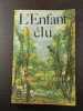 L'Enfant élu. Ernst Wiechert