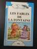 Les Fables de La Fontaine. La Fontaine
