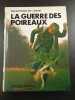 La guerre des poireaux. Christian Grenier