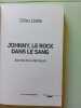 Johnny le rock dans le sang: Journal de la démesure. Lhote Gilles