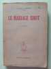 Le Mariage Idiot. Pierre L'Ermite