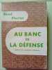 Au banc de la défense. Rene Floriot