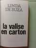 La Valise En Carton. Linda De Suza