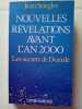 Nouvelles révélations avant l'an 2000. Stiegler J