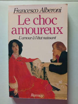 Le choc amoureux. Francesco Alberoni