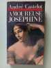 Amoureuse Joséphine. André Castelot