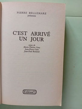 C'est Arrive Un Jour. Bellemare Pierre
