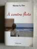 A contre flots. Le Pen Marine