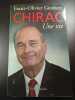Chirac : Une vie. Franz-Olivier Giesbert