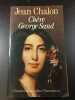 Chère George Sand. Jean Chalon