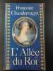 L' Allée du Roi. Francoise Chandernagor