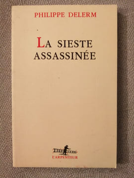 La sieste assassinée. Delerm Philippe
