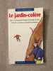 Le jardin-colère: Et autres histoires. Brun-Cosme Nadine