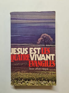 Jésus est les quatre évangiles vivant