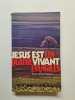 Jésus est les quatre évangiles vivant. Desclee de Brouwer