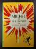 Michel et le complot. Georges Bayard