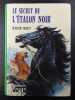 Le secret de l'étalon noir. Walter Farley