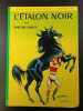 L'ÉTALON NOIR. WALTER FARLEY