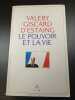 Le Pouvoir et la Vie. Valéry Giscard d'Estaing