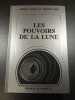 Les pouvoirs de la Lune. Arnold Lieber et Jerome Agel