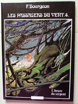 Les passagers du vent tome 4 l'heure su serpent. BOURGEON F