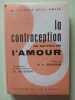 la contraception au service de l'amour. Dr Lagroua Weill-Halle