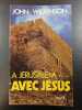 A Jerusalem Avec Jesus. John Wilkinson