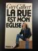 La rue est mon église. Guy Gilbert