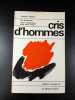 Cris d'hommes. Francois Chalet