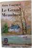 Le Grand Meaulnes. Alain-Fournier