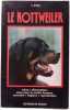 Le rottweiler - secam (Animaux). Collectif
