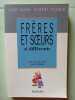 Freres et soeurs si différents. Judy Dunn Robert Plomin
