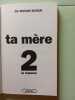 Ta mère Tome 2: La réponse. Arthur