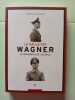 LE GAULEITER WAGNER: Le bourreau de l'Alsace. Vonau Jean-Laurent