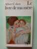 Le Livre de ma mère. Cohen Albert