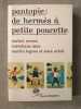 Pantopie : de Hermès à Petite Poucette: Entretiens avec Martin Legros et Sven Ortoli. Serres Michel  Marboeuf Olivier  Legros Martin  Ortoli Sven