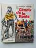 La Véridique Histoire des Géants de la Route. Jean Durry