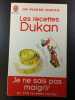 Je ne sais pas maigrir en 350 recettes faciles. Dr Pierre Dukan