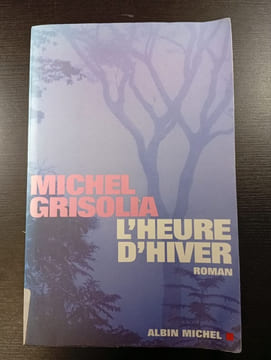 L'Heure d'hiver. Michel Grisolia