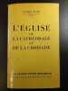 L'église de la cathédrale et de la croisade. Daniel-Rops
