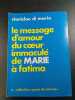 Le message d'amour du coeur immacule de Marie à Fatima. Stanislao Di Maria