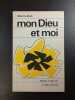 Mon Dieu et moi. Gilbert Le Mouël
