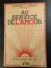 Au service de l'amour. Docteur J. Carnot