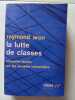 La lutte de classes. Raymond Aron