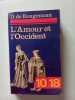 L'Amour et l'Ocident. D. de Rougemont